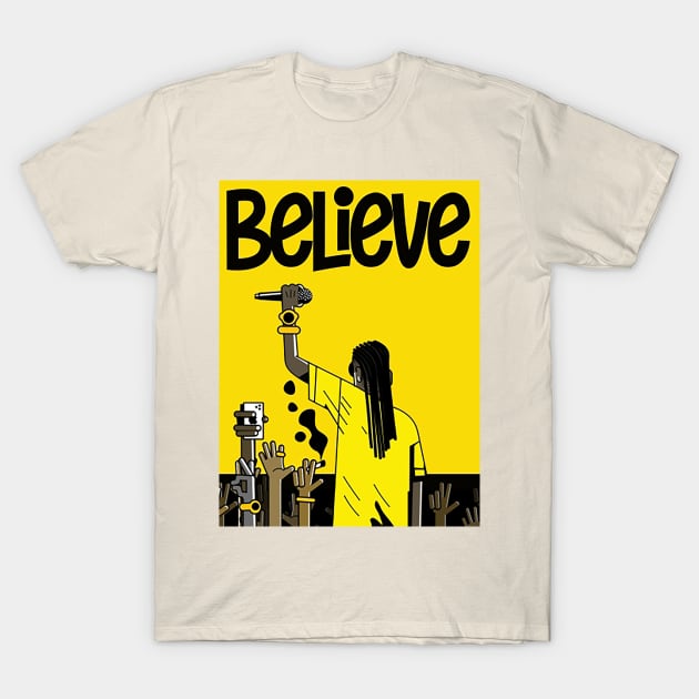 believe T-Shirt by PGART